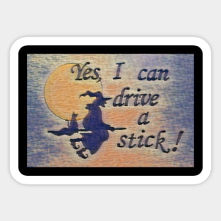 Yes, I can drive a stick! (Style 1) Sticker